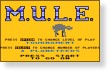 M.U.L.E.